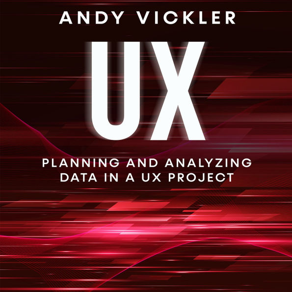 UX: Planning and Analyzing Data in a UX Project