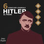 6 Cosas Que Llevaron A Hitler Al Poder