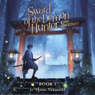 Sword of the Demon Hunter: Kijin Gentosho (Light Novel) Vol. 1