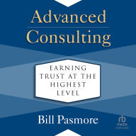 Advanced Consulting: Earning Trust at the Highest Level