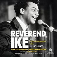 Reverend Ike: An Extraordinary Life of Influence