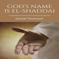 God's Name is El-Shaddai