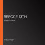 Before 13th: A Graphic Novel