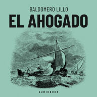 El ahogado (Completo)