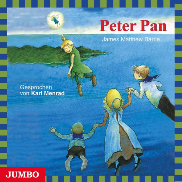 Peter Pan: Moderne Klassiker als HörAbenteuer (Abridged)