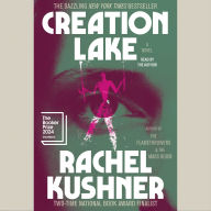 Creation Lake: A Novel