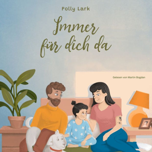 Immer für dich da: Audiobook für Kinder zum Thema Scheidung