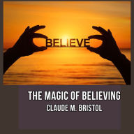 The Magic of Believing