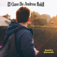 El Caso De Andrew Boldt