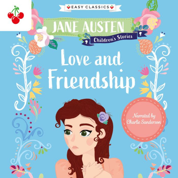 Love and Friendship (Easy Classics)