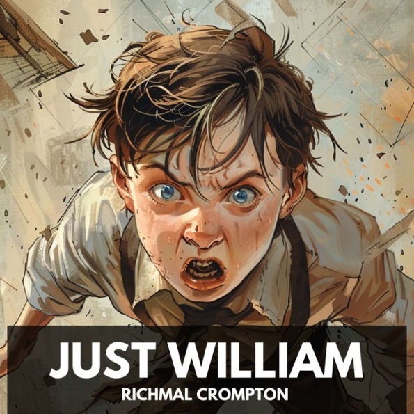 Just William (Unabridged)