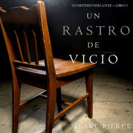 Un Rastro de Vicio (Un Misterio Keri Locke -Libro 3): Narrado digitalmente usando una voz sintetizada