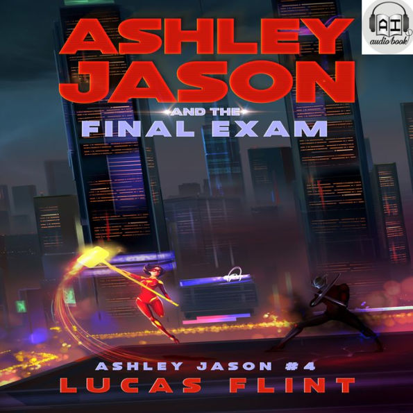 Ashley Jason and the Final Exam