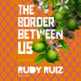 The Border Between Us