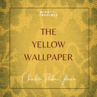 The Yellow Wallpaper