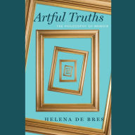 Artful Truths: The Philosophy of Memoir