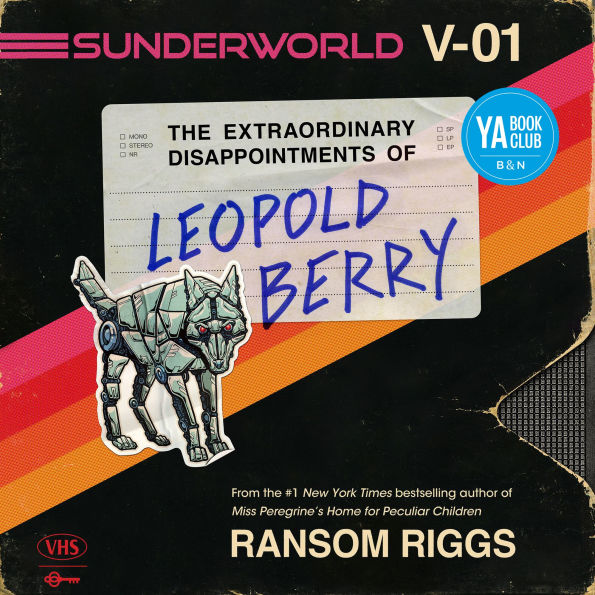 Sunderworld, Vol. I: The Extraordinary Disappointments of Leopold Berry