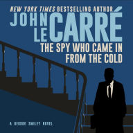 The Spy Who Came in from the Cold (George Smiley Series)