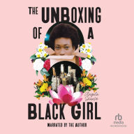 The Unboxing of a Black Girl