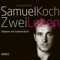 Samuel Koch - Zwei Leben (Abridged)