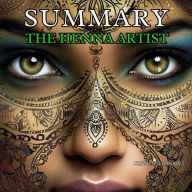 Summary of The Henna Artist: The Henna Artist Book, Complete Analysis & Study Guide Chapter by Chapter