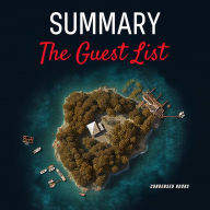Summary of The Guest List: The Guest List Book Complete Analysis & Study Guide Chapter by Chapter