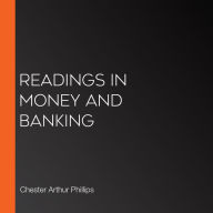 Readings in Money and Banking