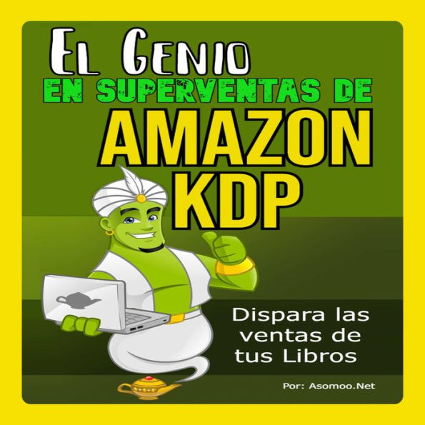 El Genio En superventas de Amazon Kdp, Dispara las ventas de tus Libros