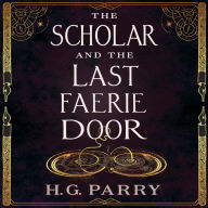 The Scholar and the Last Faerie Door