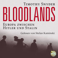 Bloodlands: Europa zwischen Hitler und Stalin