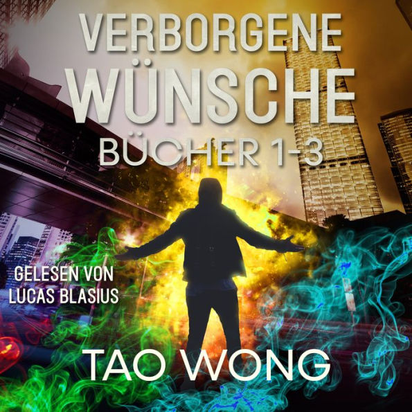 Verborgene Wünsche Bücher 1-3: Eine LitRPG Urban Fantasie