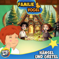 Hänsel und Gretel: Familie Vogel