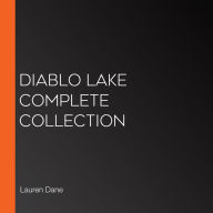 Diablo Lake Complete Collection