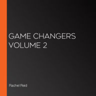 Game Changers Volume 2