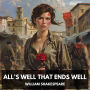 All's Well That Ends Well (Unabridged)