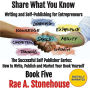 Share What You Know: Writing and Self-Publishing for Entrepreneurs