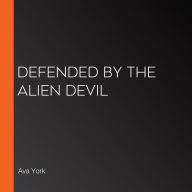 Defended by the Alien Devil