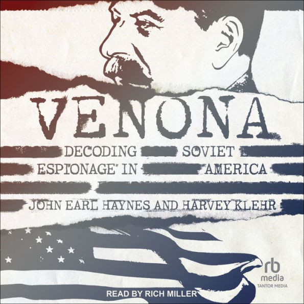 Venona: Decoding Soviet Espionage in America