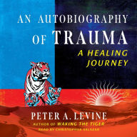 An Autobiography of Trauma: A Healing Journey