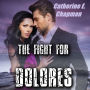 The Fight for Dolores