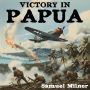 Victory in Papua