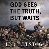 God Sees the Truth, But Waits