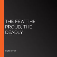 The Few Proud, the Deadly