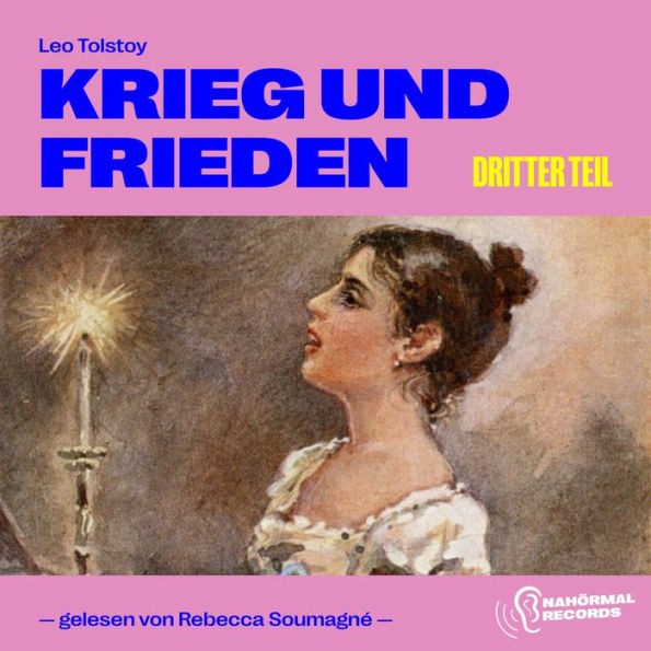 Krieg und Frieden (Dritter Teil)