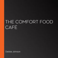 The Comfort Food Café
