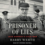 Prisoner of Lies: Jack Downey's Cold War