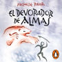 El devorador de almas (Crónicas de la Prehistoria 3)