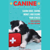 Canine First Aid Made Easy