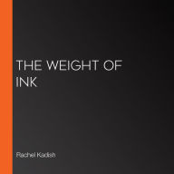 The Weight of Ink