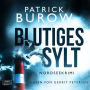 Blutiges Sylt - Nordseekrimi, Band 1 (ungekürzt)